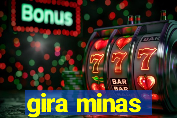 gira minas